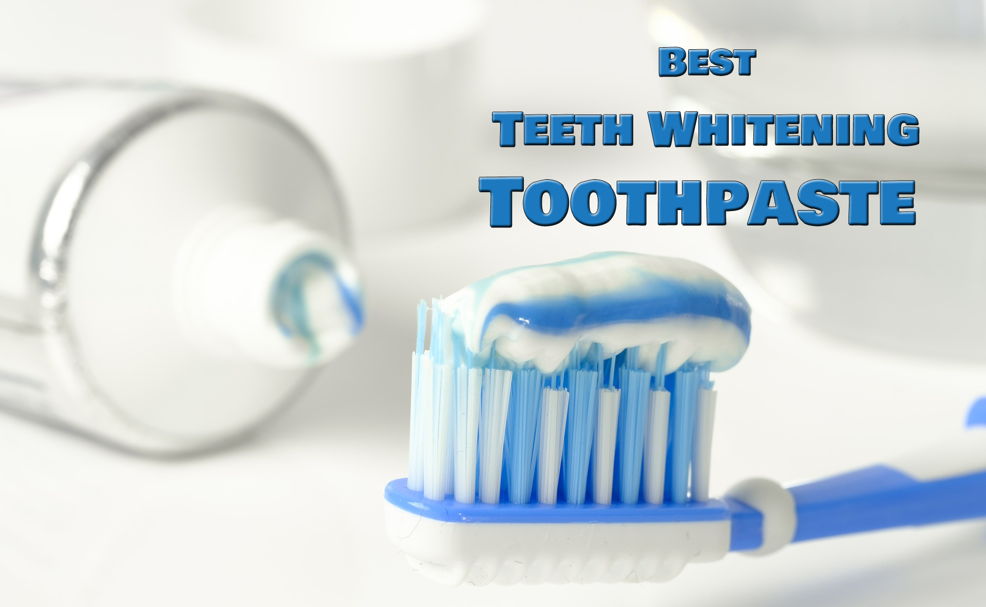 Best Whitening Toothpaste