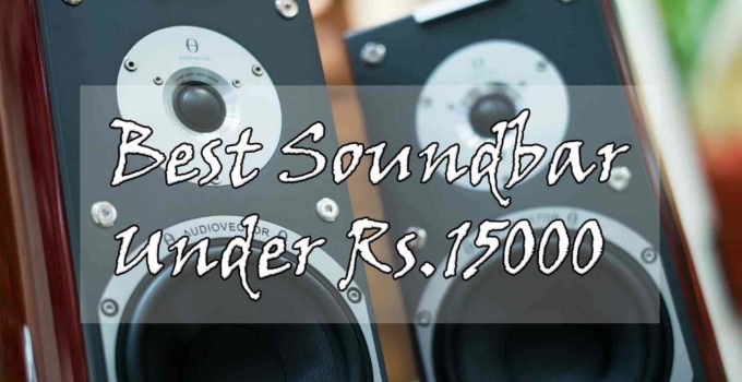 Best Soundbar In India Under 15000