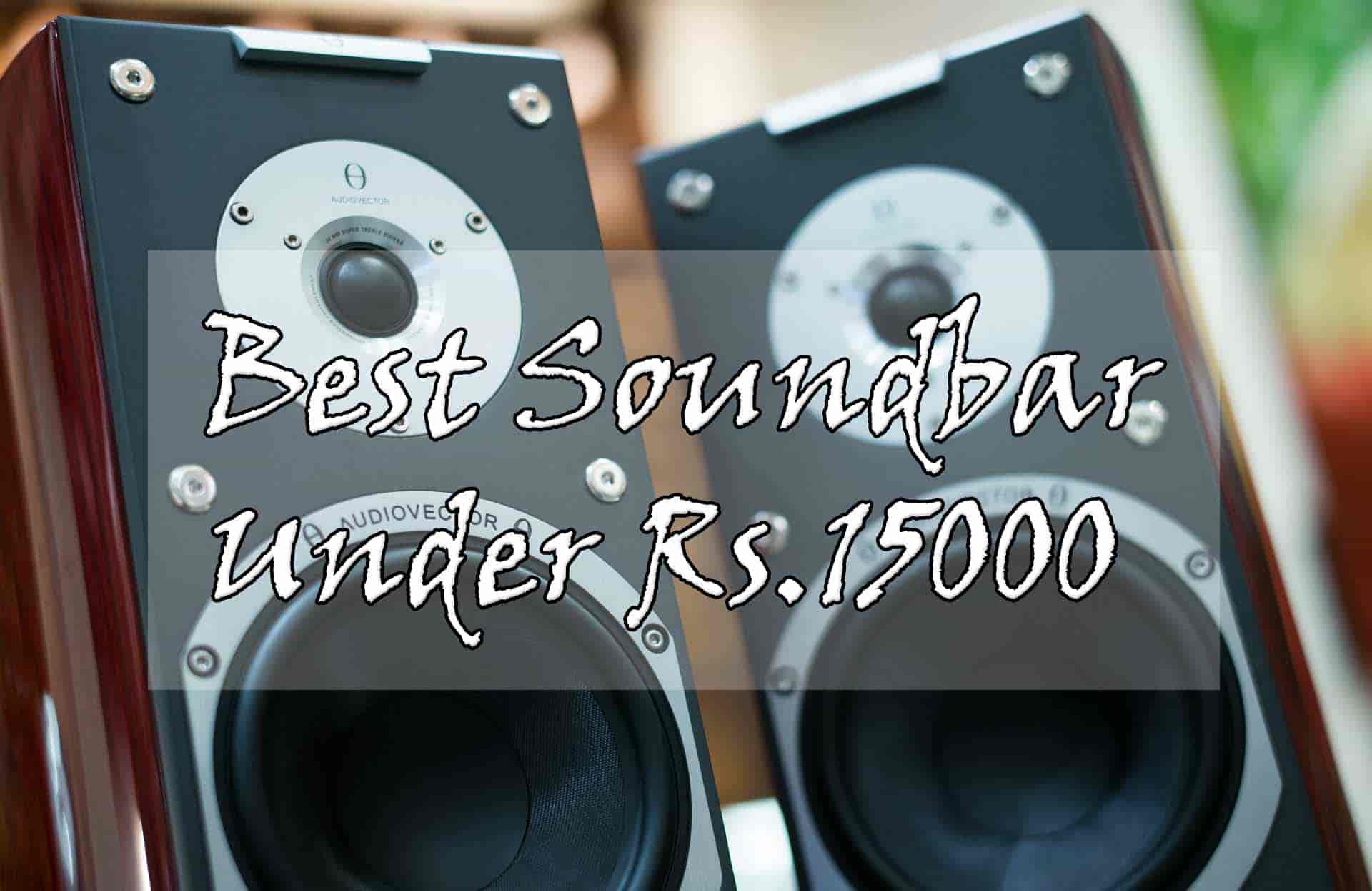Best Soundbar In India Under 15000