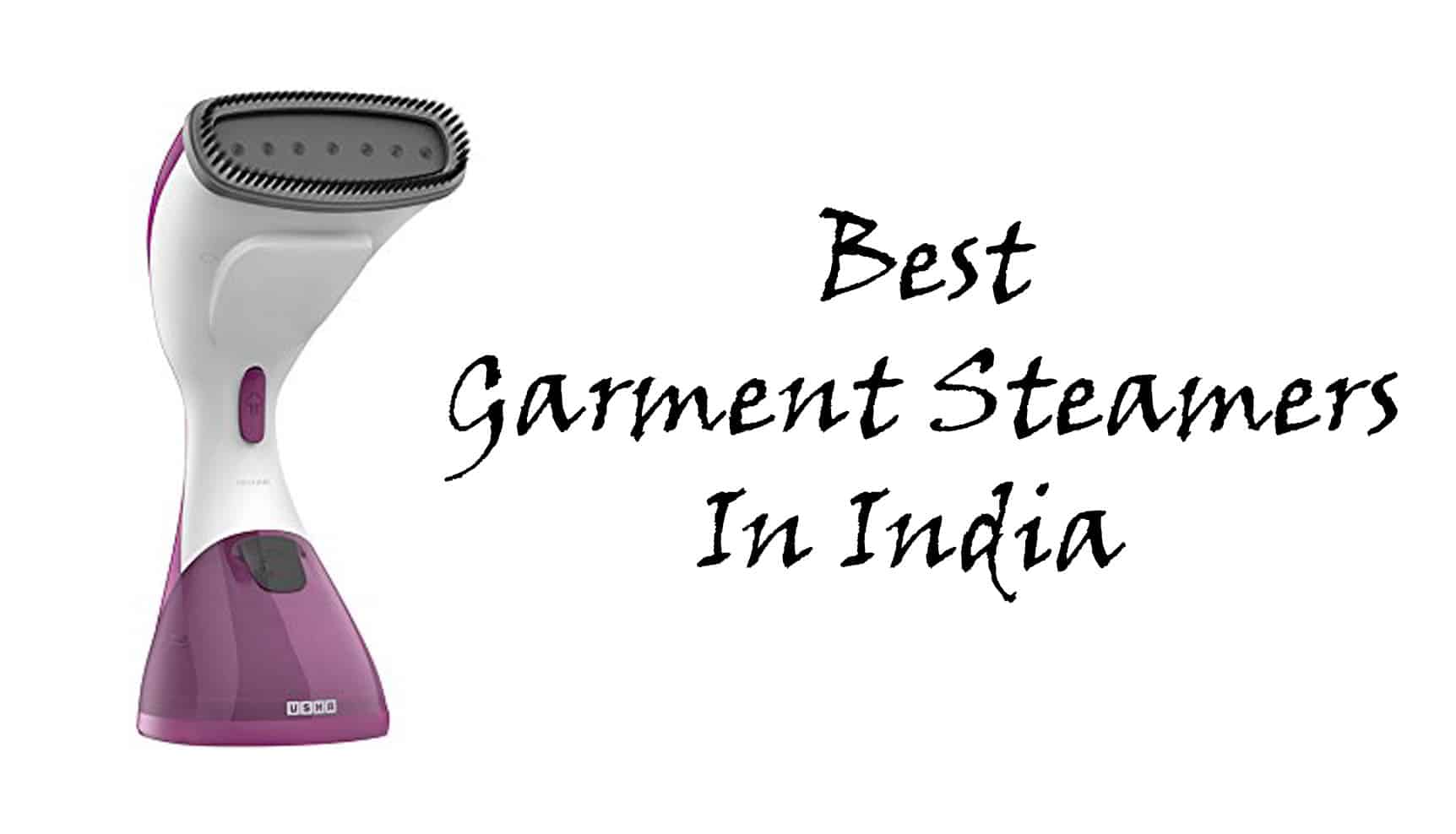Best Garment Steamers In India